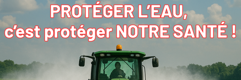 Groupe Socialiste du Parlement de Wallonie - Interdiction des pesticides à proximité des zones de captage : le PS dépose une proposition de décret pour protéger l’eau potable